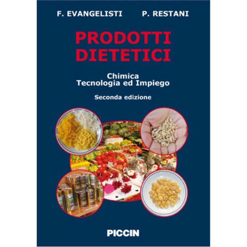 Prodotti dietetici. Chimica, tecnologia e impiego - Seconda edizione